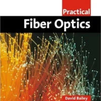 Practical Fiber Optics, David Bailey, Edwin Wright, 2003 Paperback
