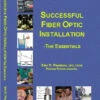 Successful Fiber Optic Installation - Eric Pearson -fiber optics 4 sale Successful Fiber Optic Installation b044a7cd f016 43d5 9f40 17e9dd18f28b